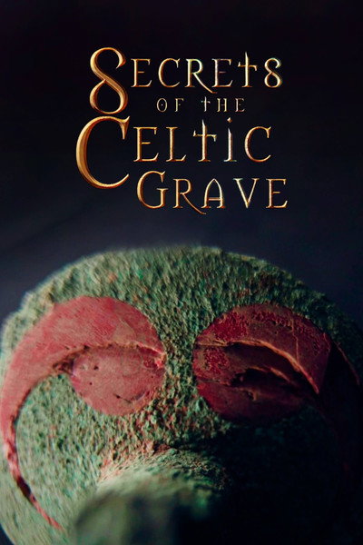 Póster de Secrets of the Celtic Grave