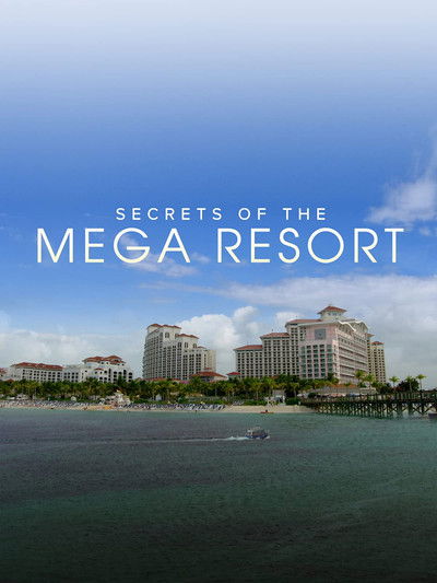 Póster de Secrets of the Mega Resort