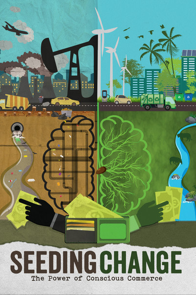 Póster de Seeding Change: The Power of Conscious Commerce