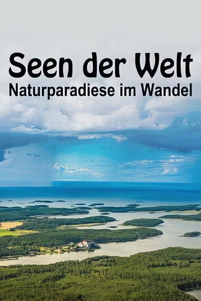 Póster de Seen der Welt - Naturparadiese im Wandel