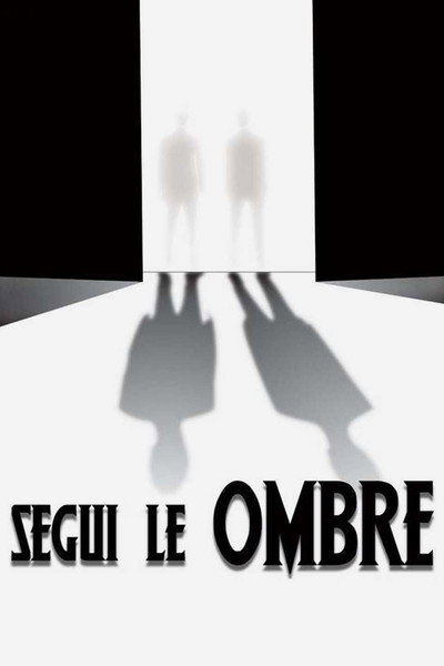 Póster de Segui le ombre
