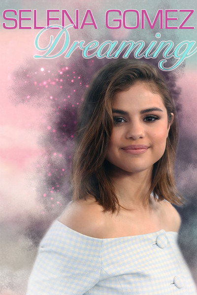 Póster de Selena Gomez: Dreaming