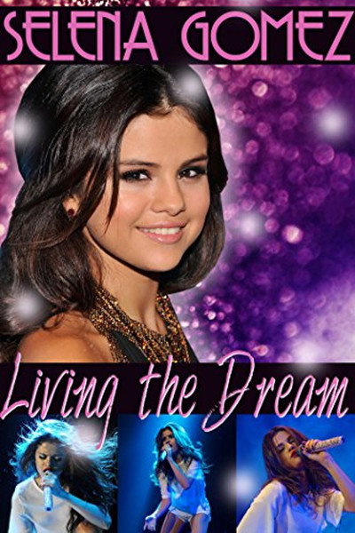 Póster de Selena Gomez: Living the Dream