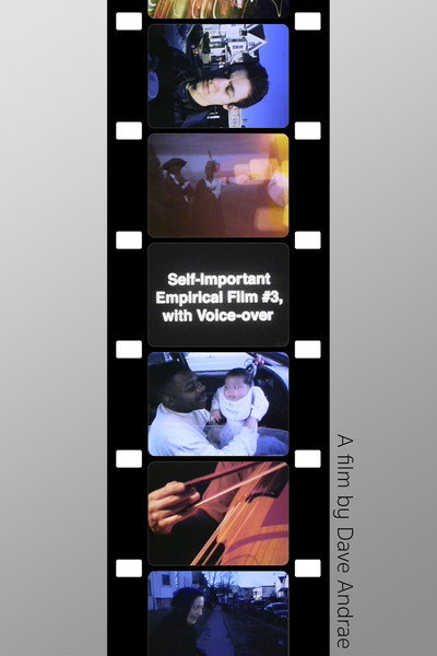 Póster de Self-Important Empirical Film #3, with Voice-Over