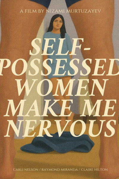 Póster de Self-possessed Women Make You Nervous