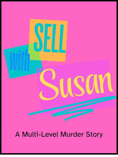 Póster de Sell with Susan: A Multi-Level Murder Story
