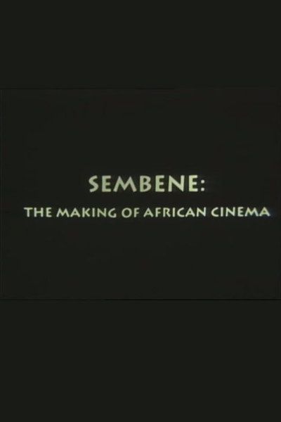 Póster de Sembène: The Making of African Cinema