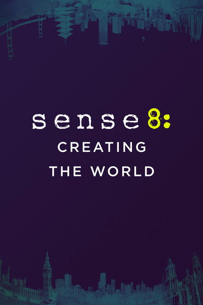 Póster de Sense8: Creating the World