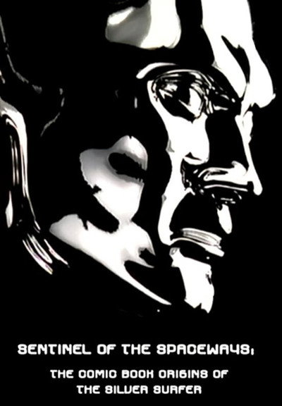 Póster de Sentinel of the Spaceways: Comic Book Origins of the Silver Surfer