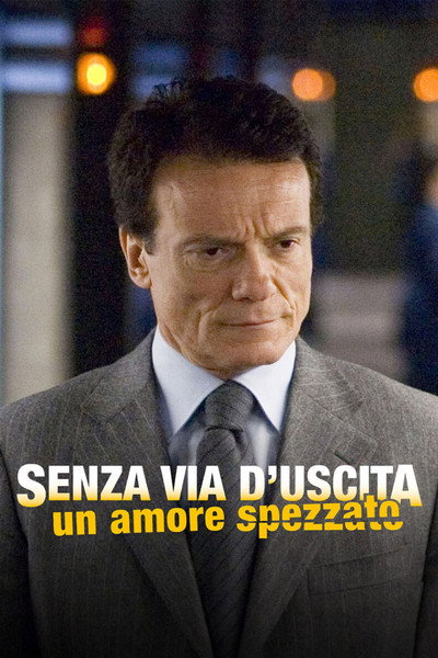 Póster de Senza via d'uscita - Un amore spezzato