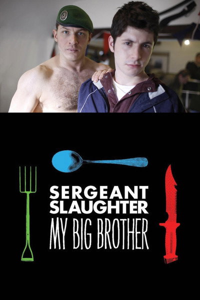 Póster de Sergeant Slaughter, My Big Brother
