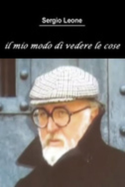 Póster de Sergio Leone: The Way I See Things