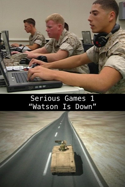 Póster de Serious Games 1: Watson Is Down