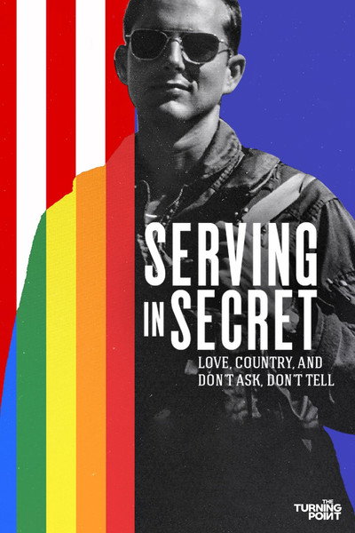 Póster de Serving in Secret: Love, Country and Don't Ask, Don't Tell