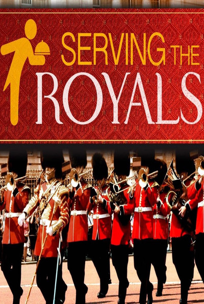 Póster de Serving The Royals: Inside The Firm