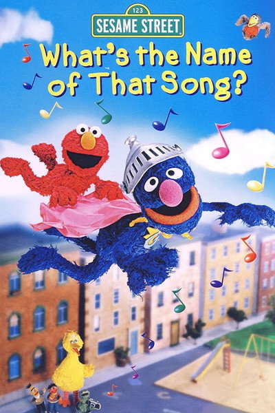 Póster de Sesame Street: What's the Name of That Song?