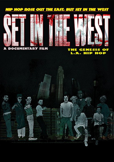 Póster de Set in the West: A History of L.A. Hip Hop