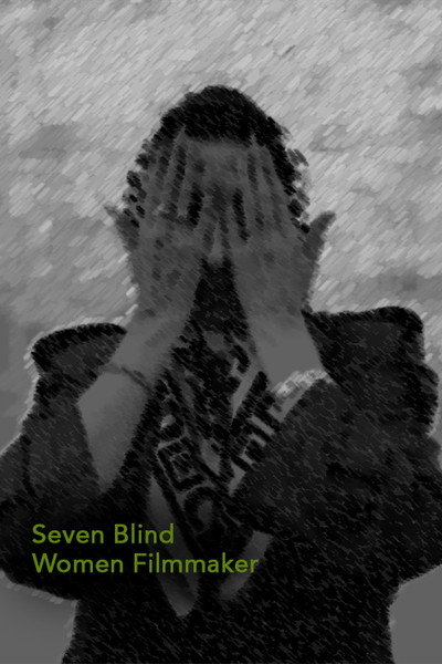 Póster de Seven Blind Women Filmmakers