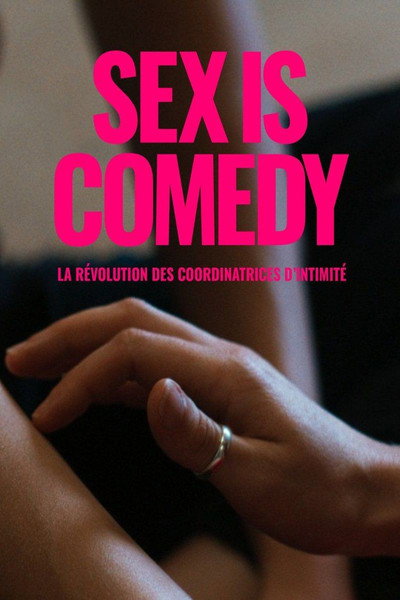 Póster de Sex Is Comedy: The Revolution of Intimacy Coordinators