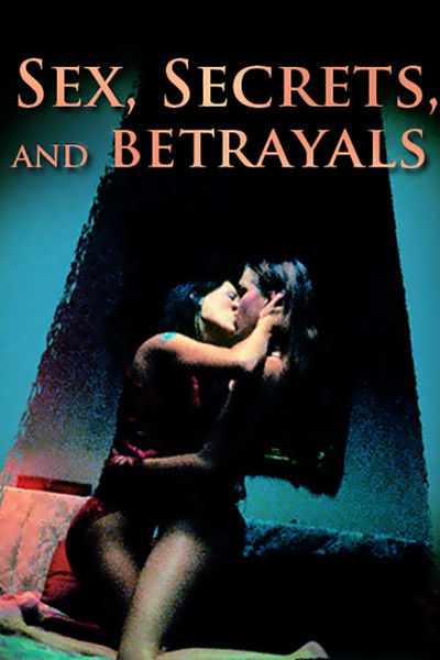 Póster de Sex, Secrets & Betrayals
