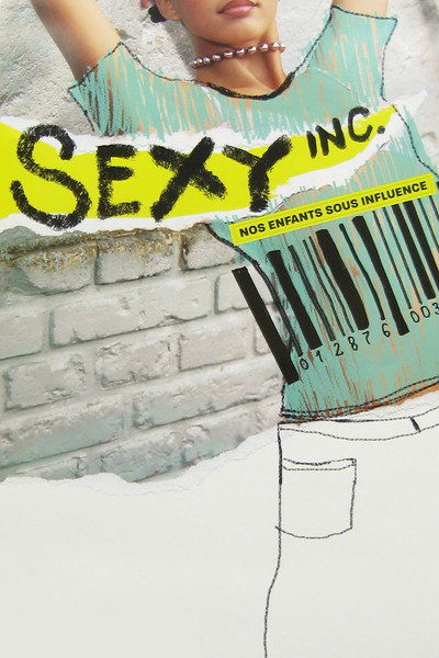 Póster de Sexy inc. Nos enfants sous influence