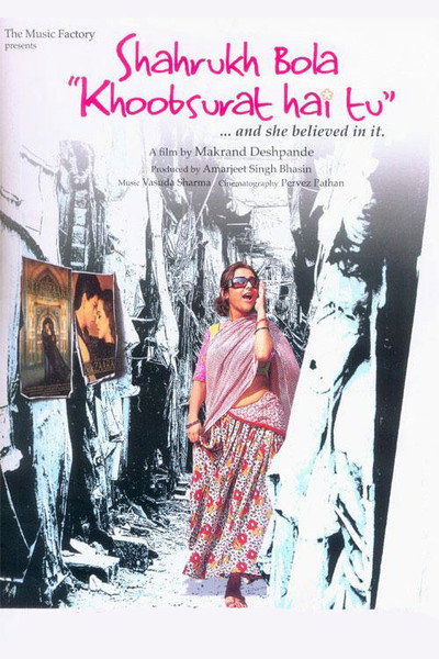 Póster de Shahrukh Bola 'Khoobsurat Hai Tu'... And She Believed in It