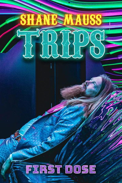 Póster de Shane Mauss: Trips: First Dose