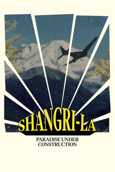 Póster de Shangri-La, Paradise under Construction