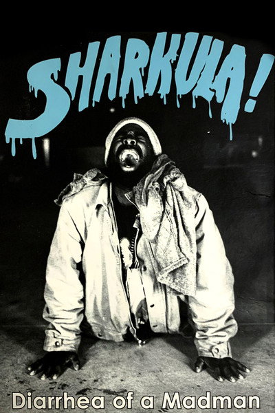 Póster de Sharkula: Diarrhea of a Madman