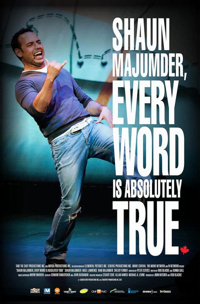 Póster de Shaun Majumder, Every Word Is Absolutely True