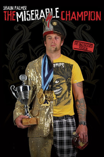 Póster de Shaun Palmer: The Miserable Champion