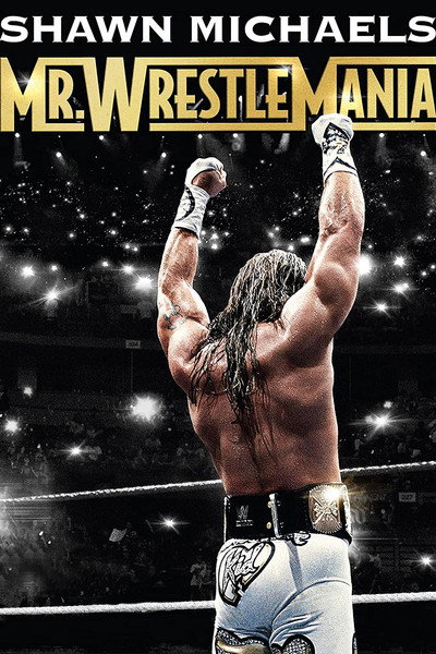 Póster de Shawn Michaels: Mr Wrestlemania