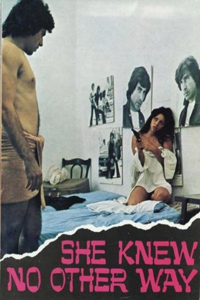 Póster de She Knew No Other Way