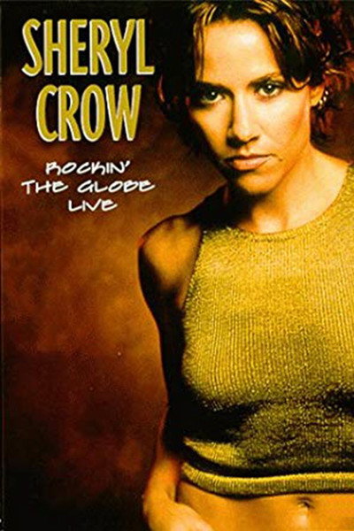 Póster de Sheryl Crow: Rockin' the Globe Live