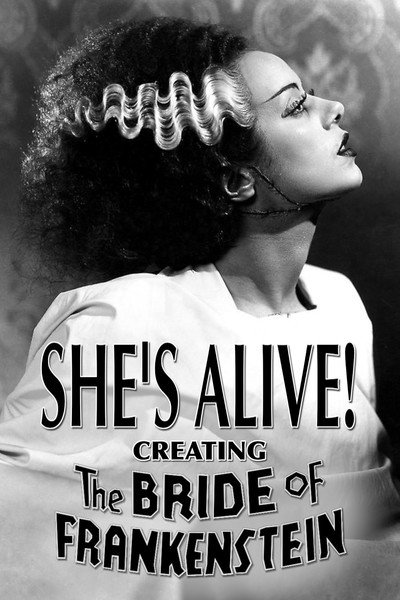 Póster de She's Alive! Creating the Bride of Frankenstein