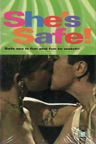 Póster de She's Safe!: A Curated Package of Woman-to-Woman Safer-Sex Videos