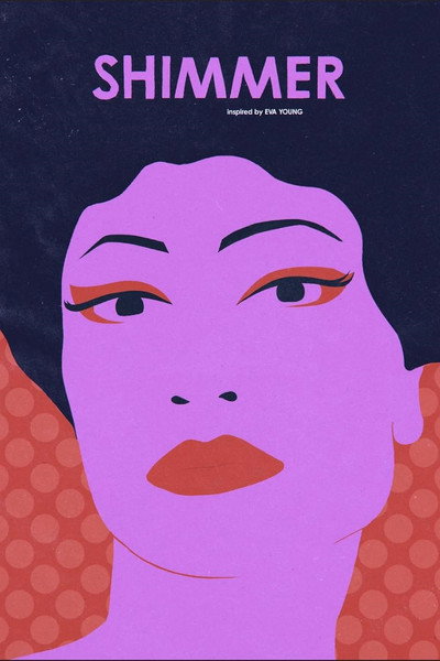 Póster de Shimmer, Inspired by Eva Young