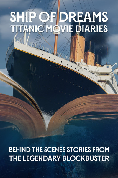 Póster de Ship of Dreams: Titanic Movie Diaries