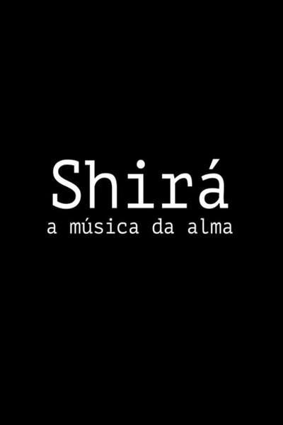 Póster de Shirá - Música da alma