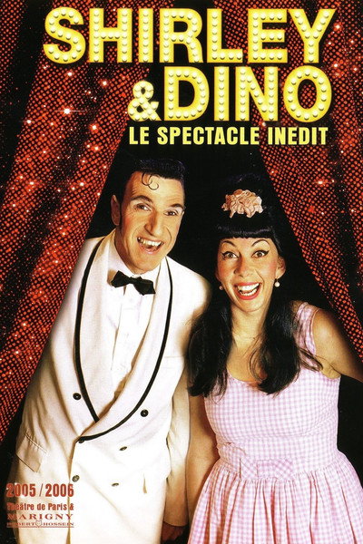 Póster de Shirley & Dino: Le spectacle inédit