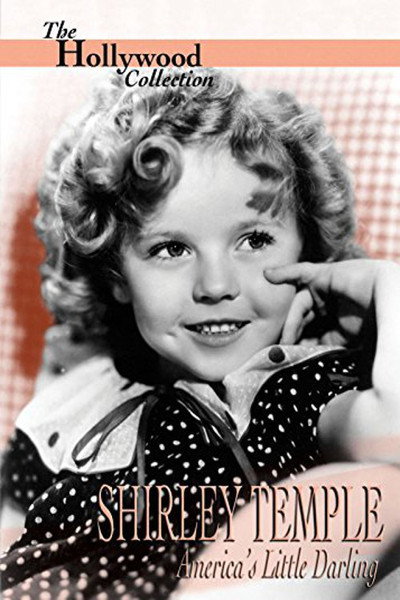 Póster de Shirley Temple: America's Little Darling