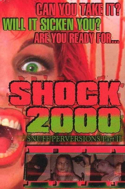 Póster de Shock 2000: Snuff Perversions Part II