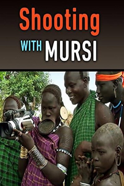 Póster de Shooting with Mursi