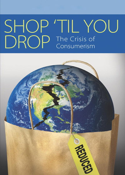 Póster de Shop 'Til You Drop: The Crisis of Consumerism