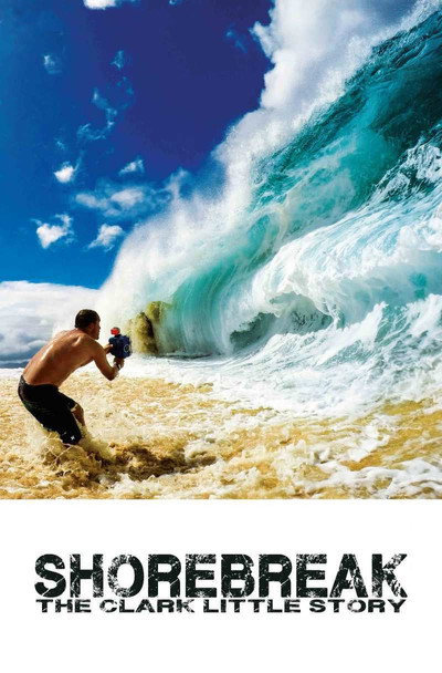 Póster de Shorebreak: The Clark Little Story