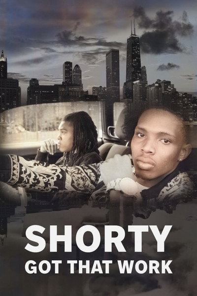 Póster de Shorty Got That Work