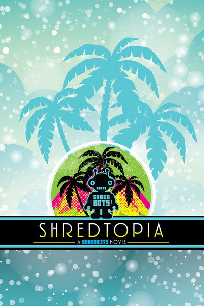 Póster de Shredtopia