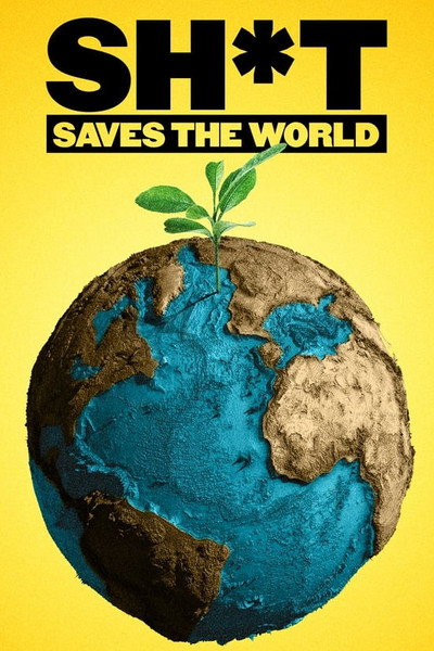 Póster de Sh*t Saves the World