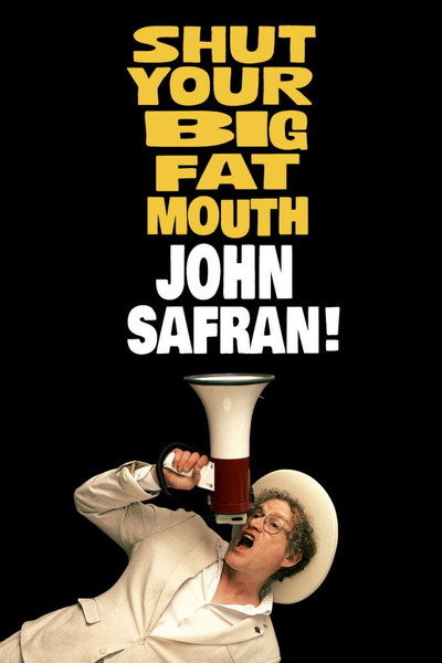 Póster de Shut Your Big Fat Mouth John Safran