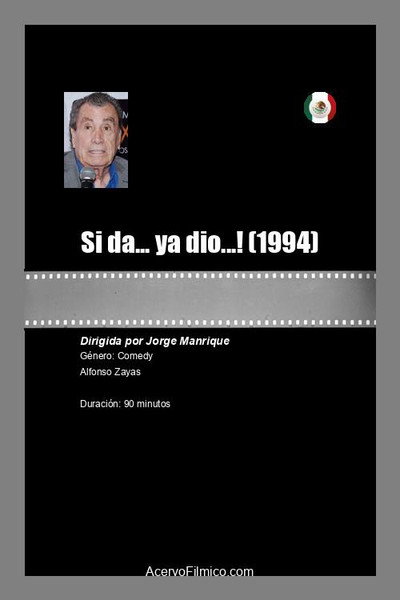Póster de Si da... ya dio...!